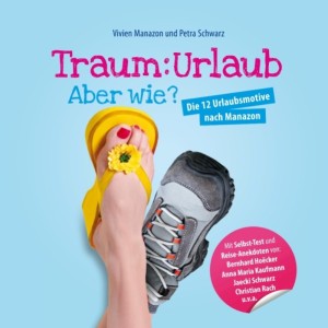 Buchcover TraumUrlaub- Aber wie? Vivien Manazon und Petra Schwarz (C)