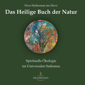 Spirituelle Ökologie im Universalen Sufismus
