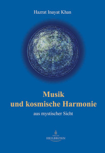 Musik und kosmische Harmonie von Hazrat Inayat Khan