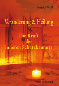 Veraenderung und Heilung Moll Ingrid - Ingrid Moll