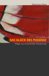 "Das Glück des Phoenix"