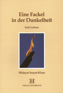 Eine Fakel in der Dunkelheit von Hidayat Inayat-Khan