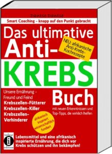 Anti-Krebs-218x300 Kleiner Verlag, großer Erfolg – Die besten Brustkrebs-Bücher: Platz 6 der Top 10 Bestseller. Das ultimative Anti-KREBS-Buch von Dantse Dantse