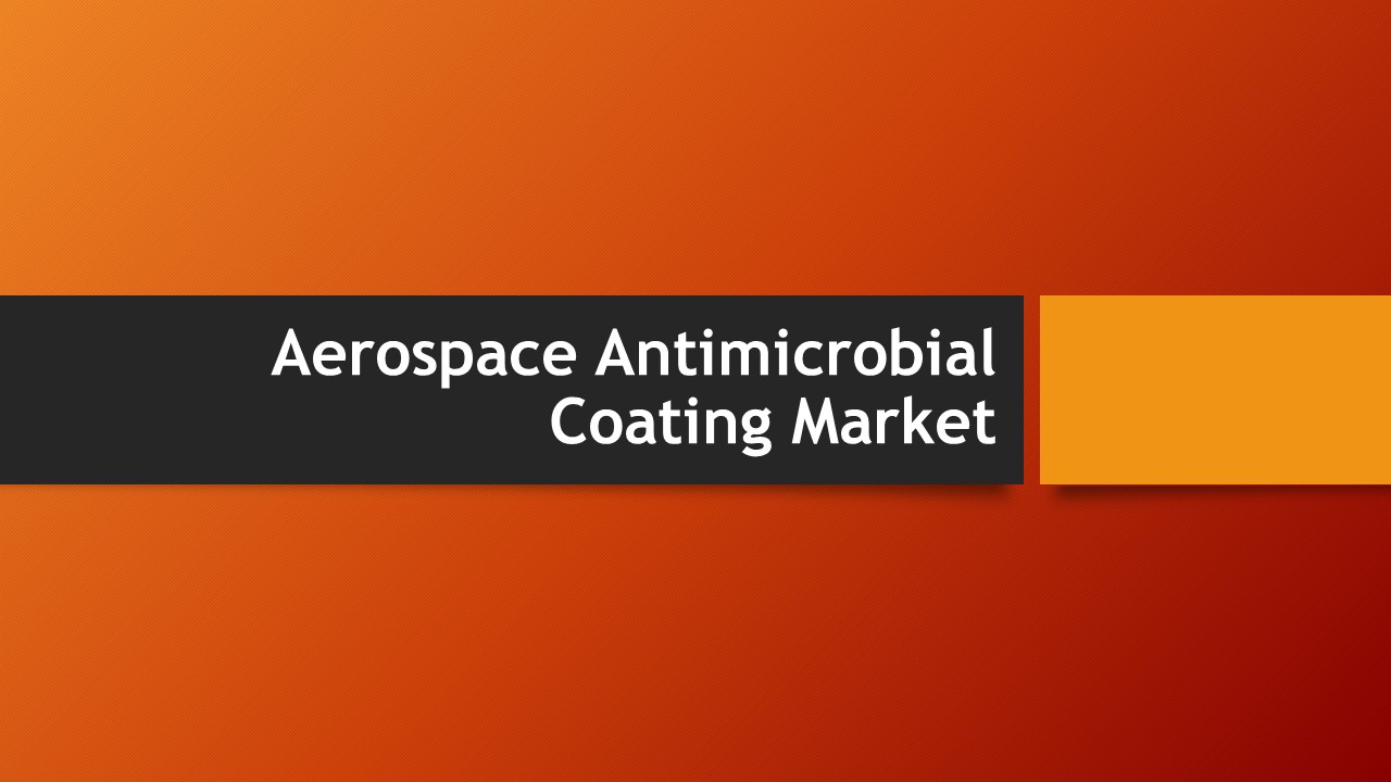 Aerospace Antimicrobial Coating Market