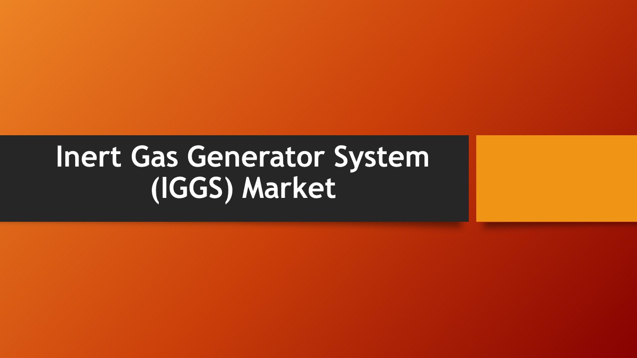 Inert Gas Generator System (IGGS) Market