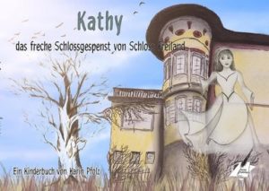 Kathy1Karina-300x213 Kathy, das freche Schlossgespenst von Schloss Freiland