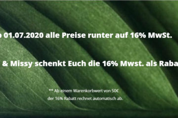 Miss&Missy schenkt euch die Mehrwertsteuer - 16% Rabatt bis 13.07.