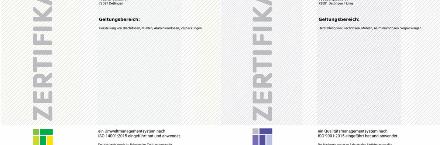 Der Dosenhersteller ADV PAX Lutec ist zertifiziert nach ISO 9001 (Qualitätsmanagement) und ISO 14001 (Umweltmanagement) 